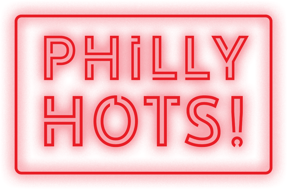 Philly Hots!