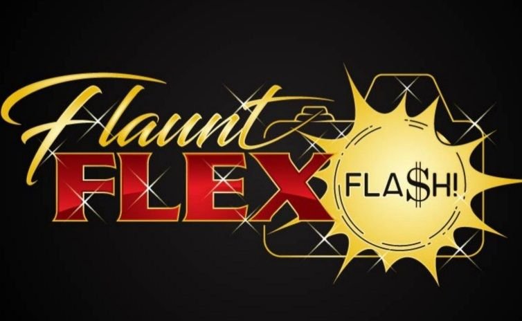 Flaunt Flex Fla$h