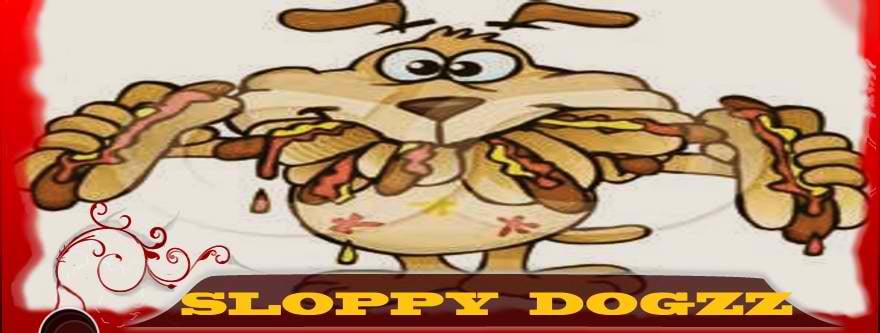 Sloppy Dogzz