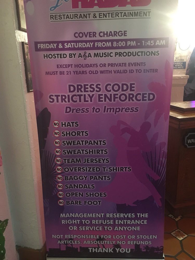 Dress Code Strictly Enforced Yelp Photo Of Las Hadas Mexican Restaurant Northridge Ca United States Dress Code
