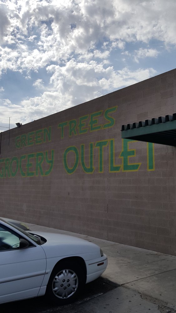 Green Trees Grocery Outlet 495 E 10th St, Yuma, AZ, 85364