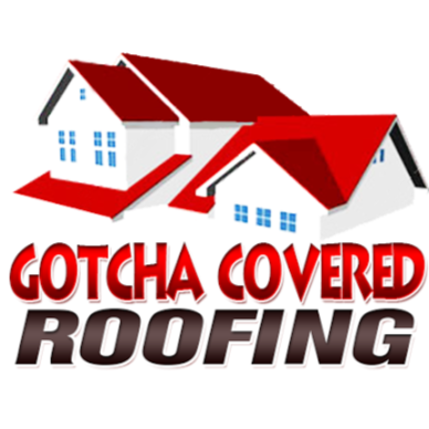 Gotcha Covered Roofing