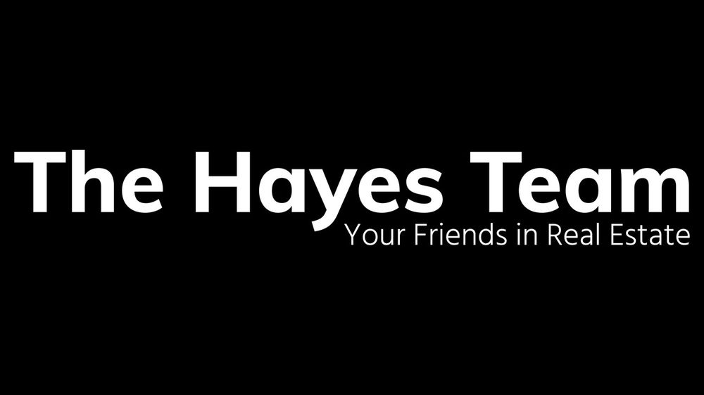 The Hayes Team - Your Friends in Real Estate